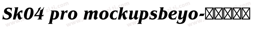 Sk04 pro mockupsbeyo字体转换